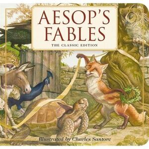 Aesop's Fables Board Book: The Classic Edition -- Aesop